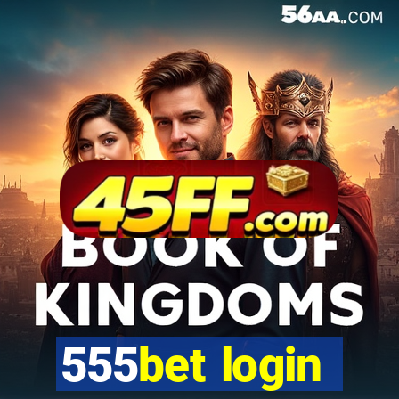 555bet login